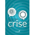 Aromaterapia E Momentos De Crise - Editora Laszlo