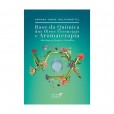 Base Da Química Dos Óleos Essenciais E Aromaterapia Abordagem Técnica E Científica - Editora Laszlo