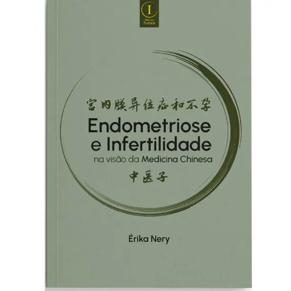 Endometriose e Infertilidade Na Visão Da Medicina Chinesa