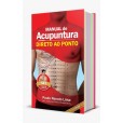 Combo -  Atlas De Pontos Por Região & Manual Da Acupuntura Direto Ao Ponto
