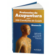 Protocolos de Acupuntura para 300 Condições de Saúde
